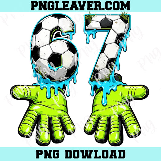 Soccer 67 Six Seven Funny Drip Png, Soccer 67 Meme Png, Funny Gen Alpha Drip Png
