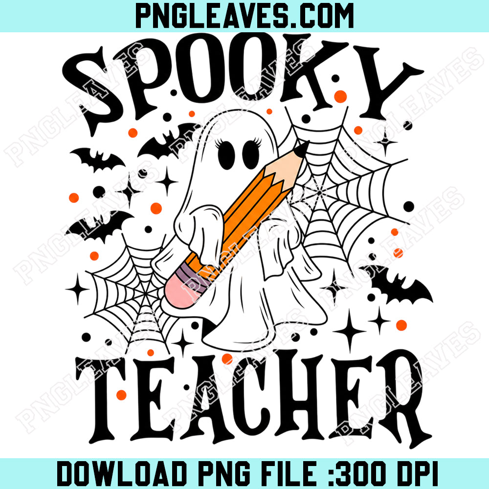 Spooky Teacher Halloween PNG, Halloween Cute Ghost PNG, Spooky Vibes PNG
