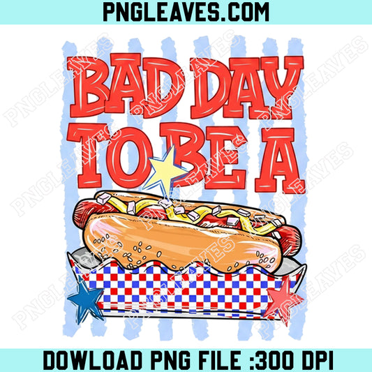 Striped Bad Day To Be A Hot Dog Png, Fourth Of July Png, Summer Bbq Png