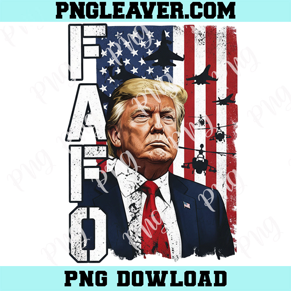 Funny Fafo Trump Fafo American USA Png, American USA Png