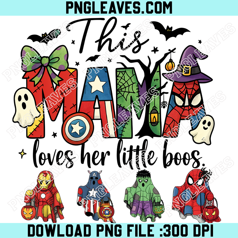 This Mama Loves Her Little Boos PNG, Halloween Superhero Mom PNG