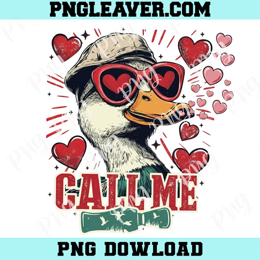 Goose Boys Valentines Call Me Png, Valentines Duck Hunting Png, Kid valentines Png